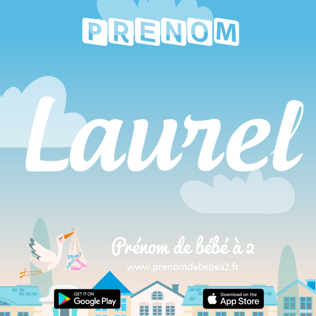 Prénom Laurel : Signification, origine, popularité
