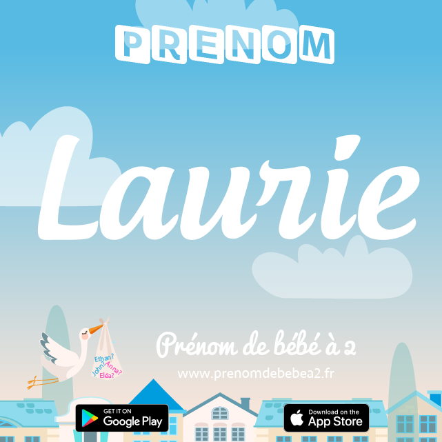 Prénom Laurie : Signification, origine, popularité
