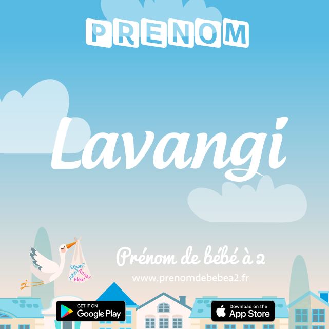 Prénom Lavangi : Signification, origine, popularité