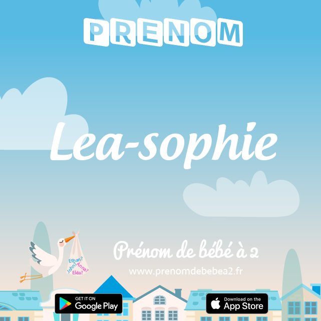 Prénom Lea-sophie : Signification, origine, popularité