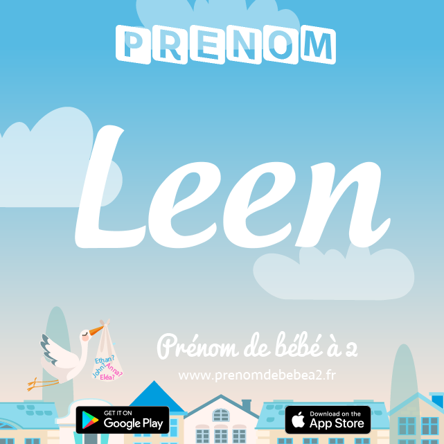 Prénom Leen : Signification, origine, popularité