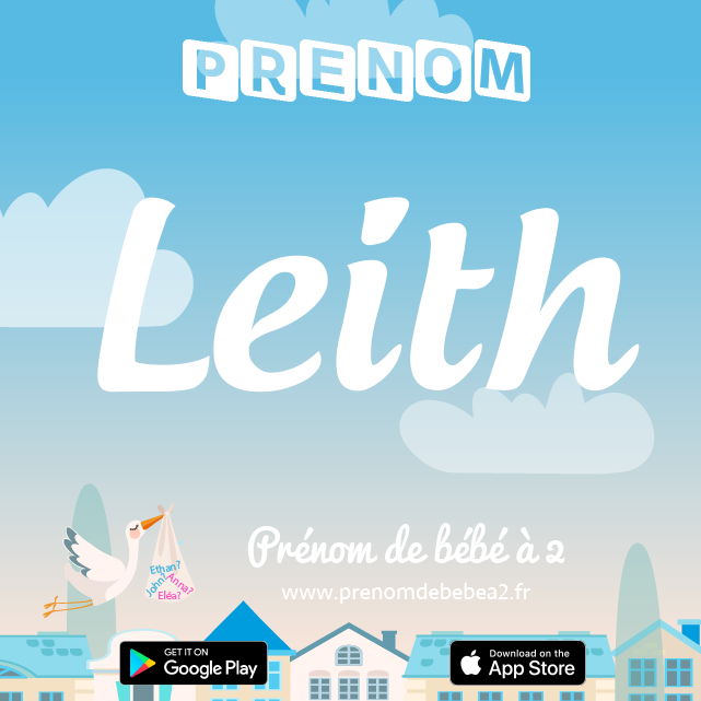 Prénom Leith : Signification, origine, popularité