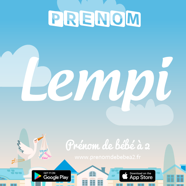 Prénom Lempi : Signification, origine, popularité