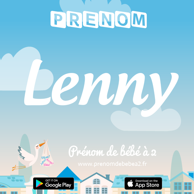 Prénom Lenny : Signification, origine, popularité
