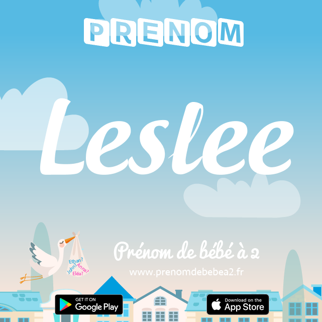 Prénom Leslee : Signification, origine, popularité