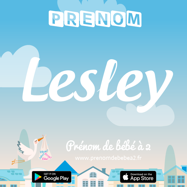 Prénom Lesley : Signification, origine, popularité