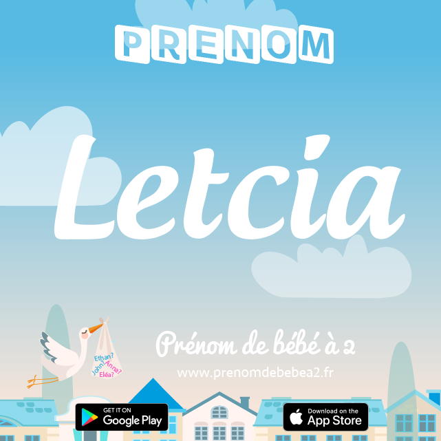 Prénom Letcia : Signification, origine, popularité
