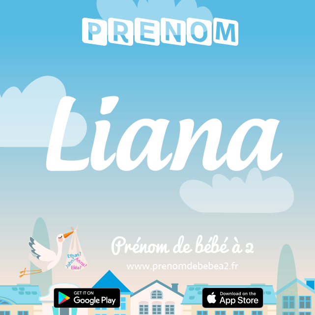 Prénom Liana : Signification, origine, popularité