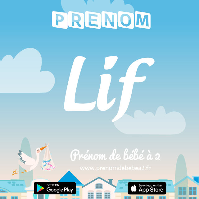 Prénom Lif : Signification, origine, popularité