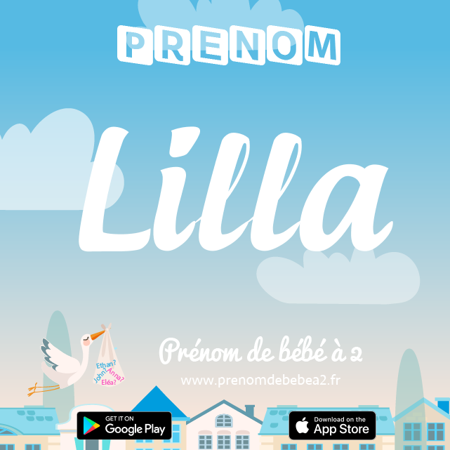 Prénom Lilla : Signification, origine, popularité