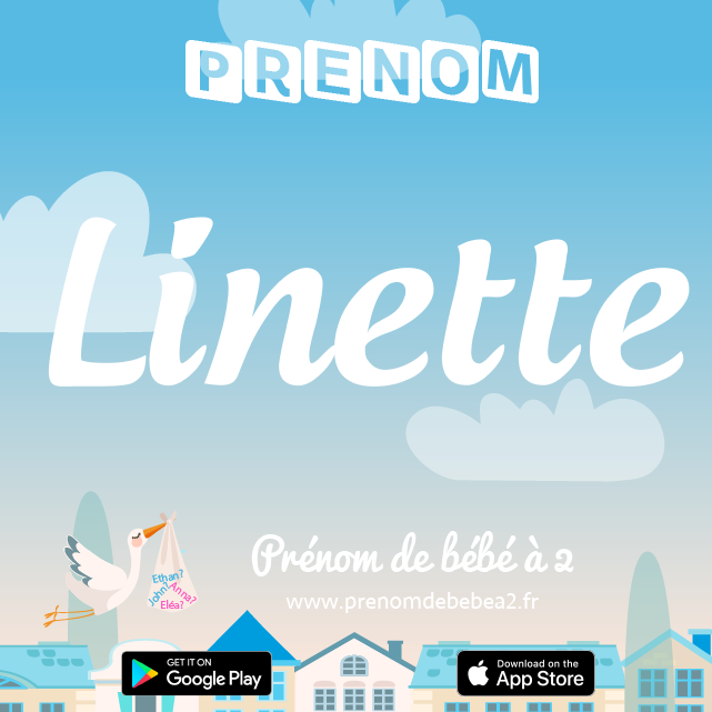 Prénom Linette : Signification, origine, popularité