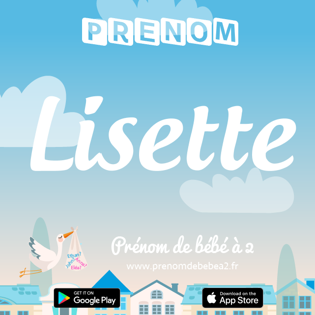 Prénom Lisette : Signification, origine, popularité