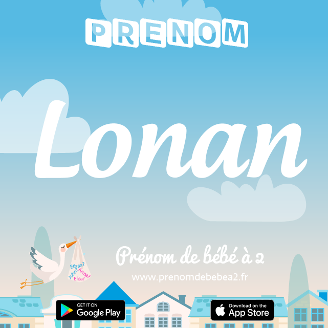 Prénom Lonan : Signification, origine, popularité