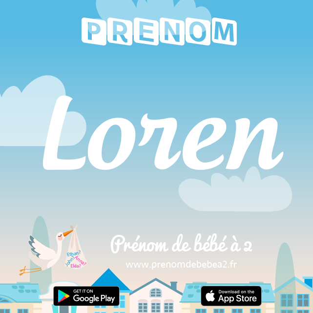 Prénom Loren : Signification, origine, popularité
