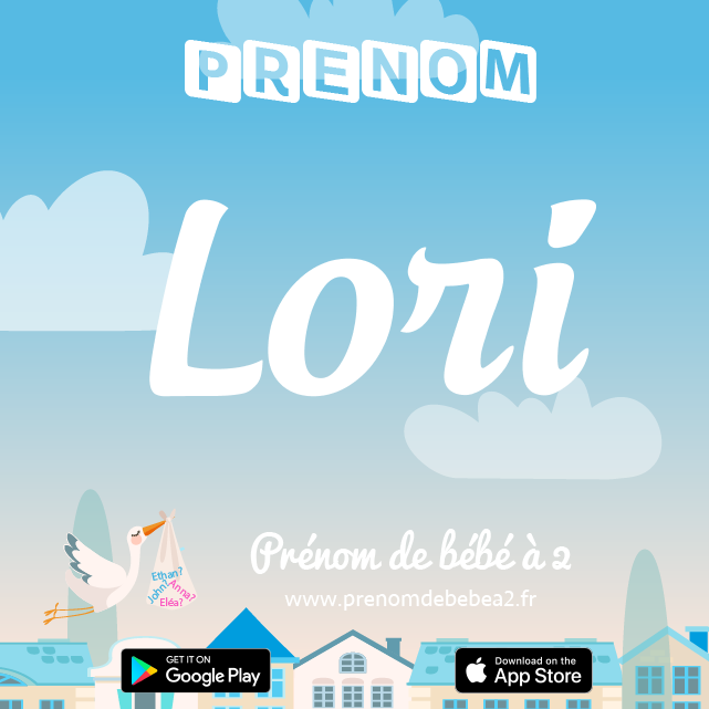 Prénom Lori : Signification, origine, popularité