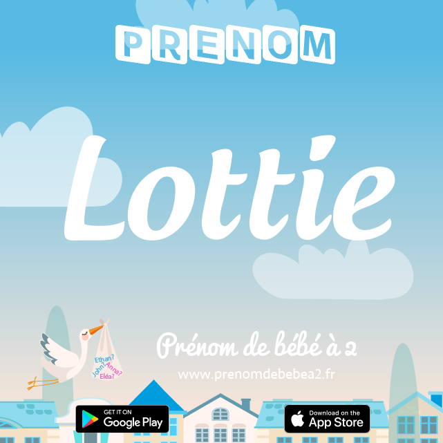Prénom Lottie : Signification, origine, popularité