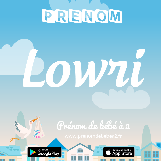 Prénom Lowri : Signification, origine, popularité