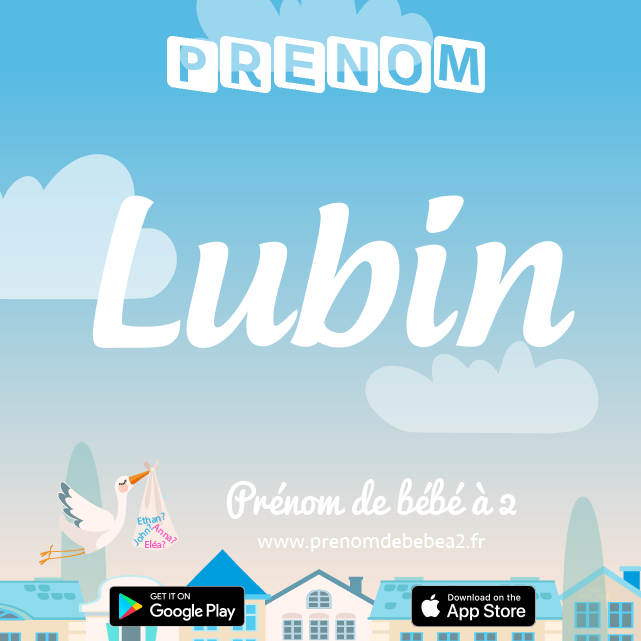 Prénom Lubin : Signification, origine, popularité