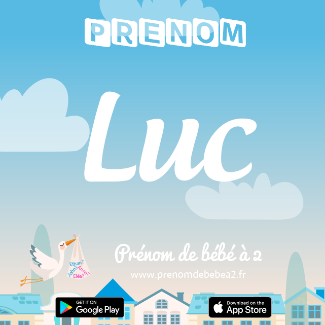 Prénom Luc : Signification, origine, popularité