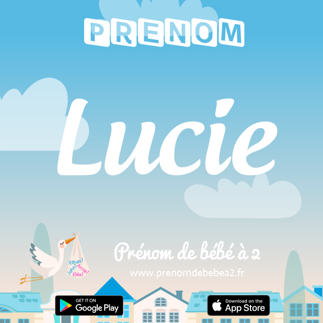 Prénom Lucie : Signification, origine, popularité