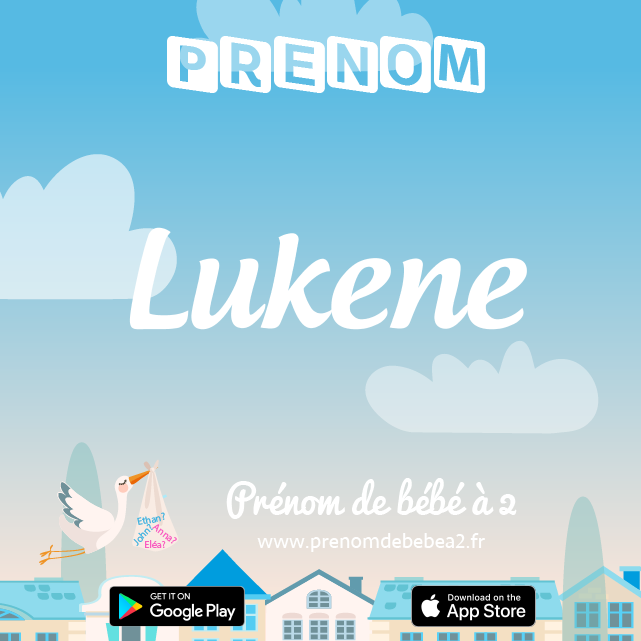 Prénom Lukene : Signification, origine, popularité