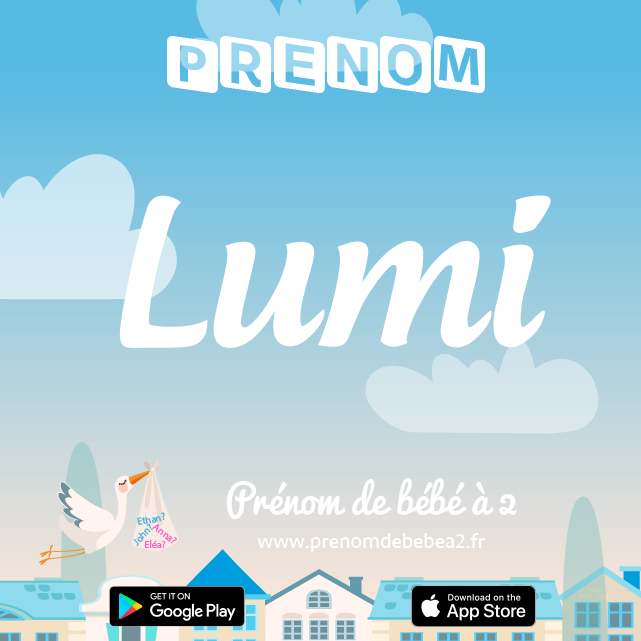 Prénom Lumi : Signification, origine, popularité