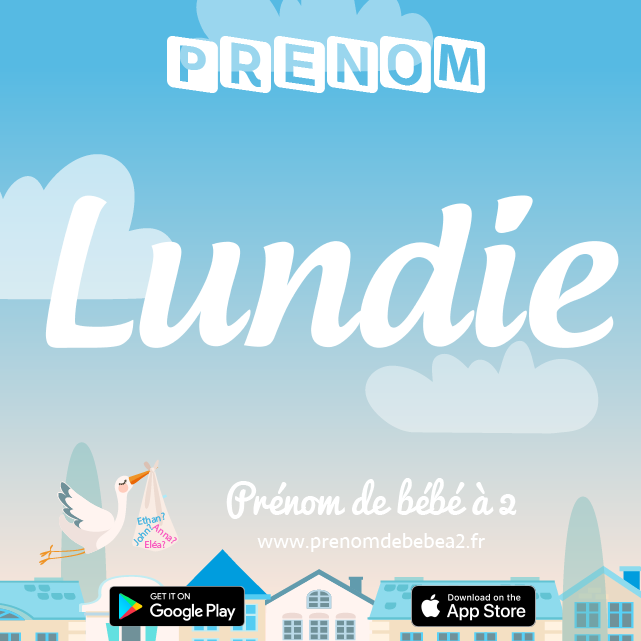 Prénom Lundie : Signification, origine, popularité