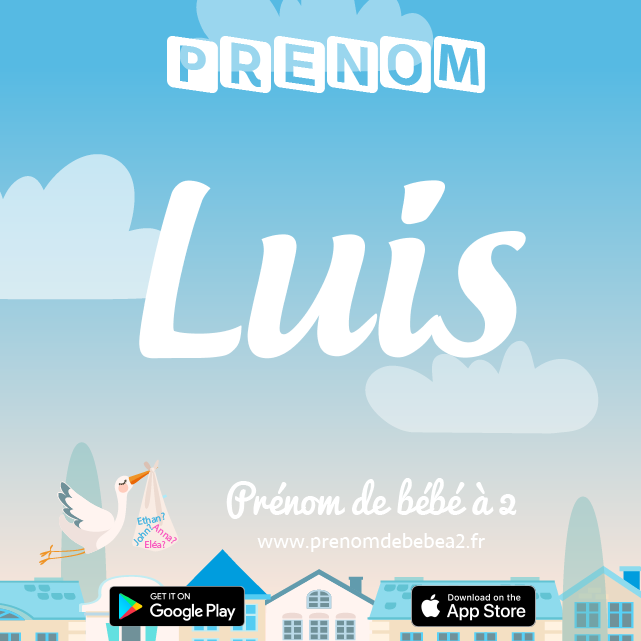 Prénom Luís : Signification, origine, popularité