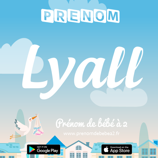 Prénom Lyall : Signification, origine, popularité