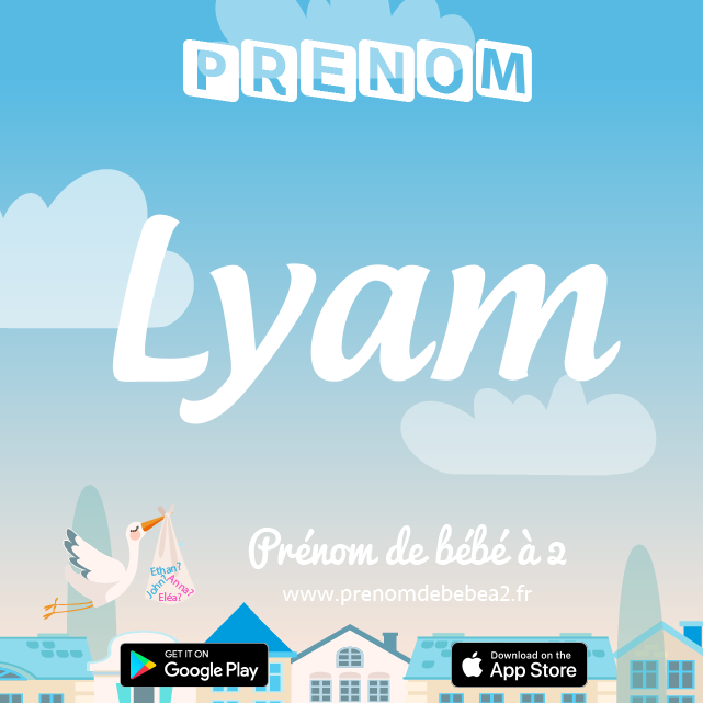 Prénom Lyam : Signification, origine, popularité