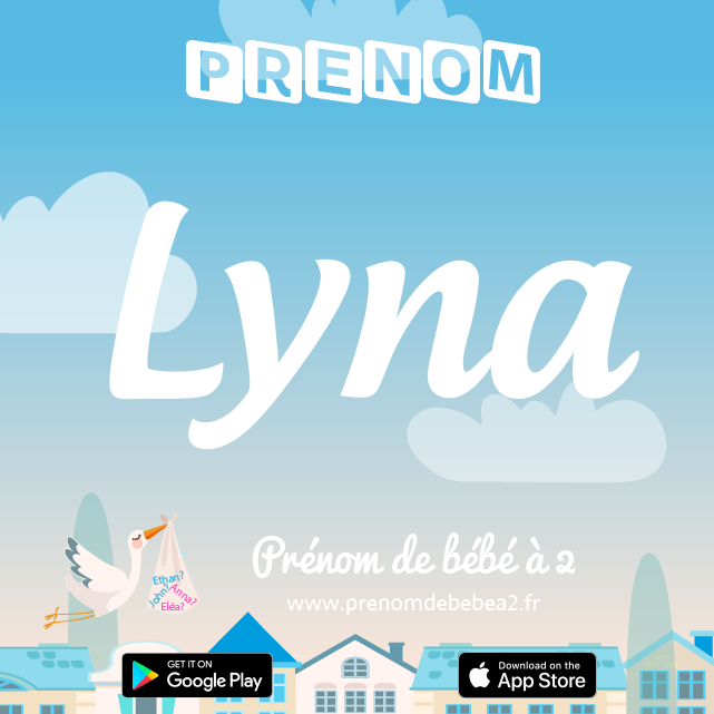Prénom Lyna : Signification, origine, popularité