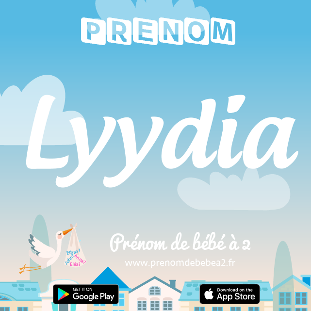 Prénom Lyydia : Signification, origine, popularité