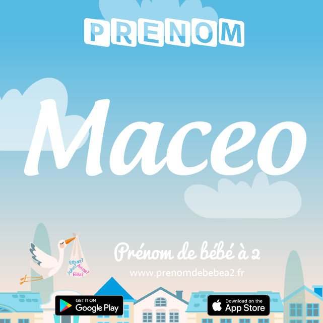 Prénom Macéo : Signification, origine, popularité