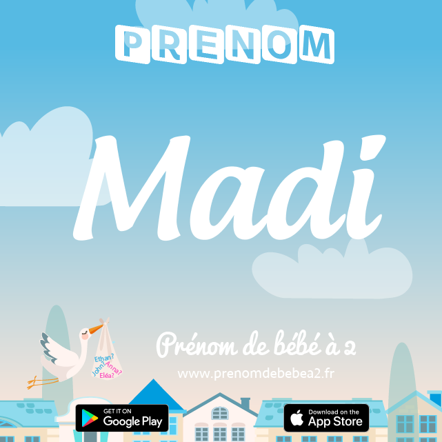 Prénom Madi : Signification, origine, popularité