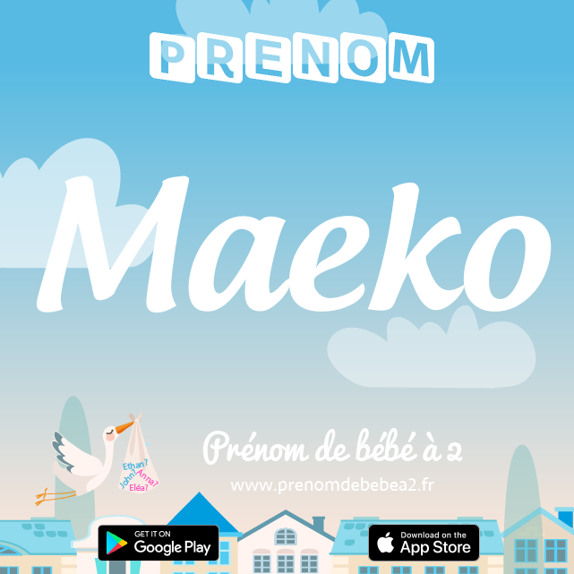 Prénom Maeko : Signification, origine, popularité