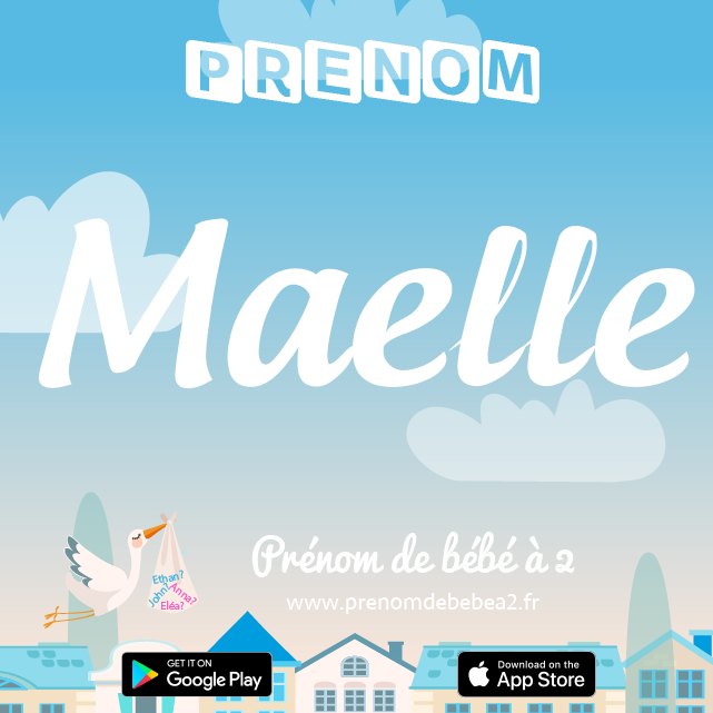 Prénom Maelle : Signification, origine, popularité