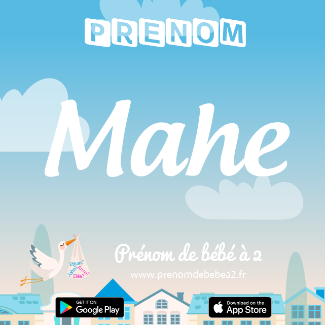 Prénom Mahé : Signification, origine, popularité