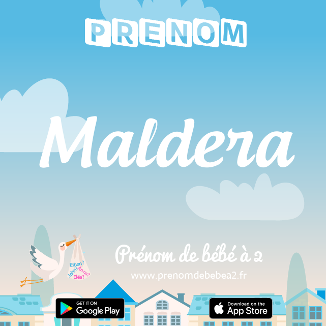 Prénom Maldera : Signification, origine, popularité