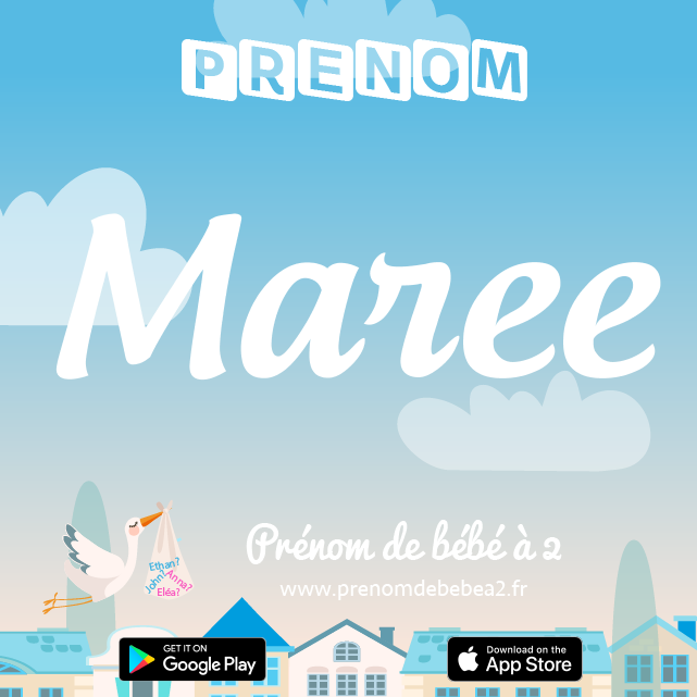 Prénom Maree : Signification, origine, popularité