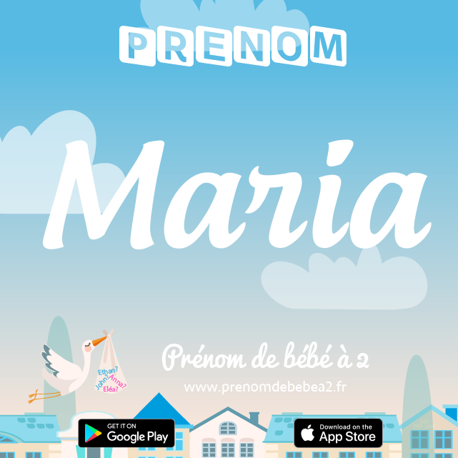 Prénom Maria : Signification, origine, popularité