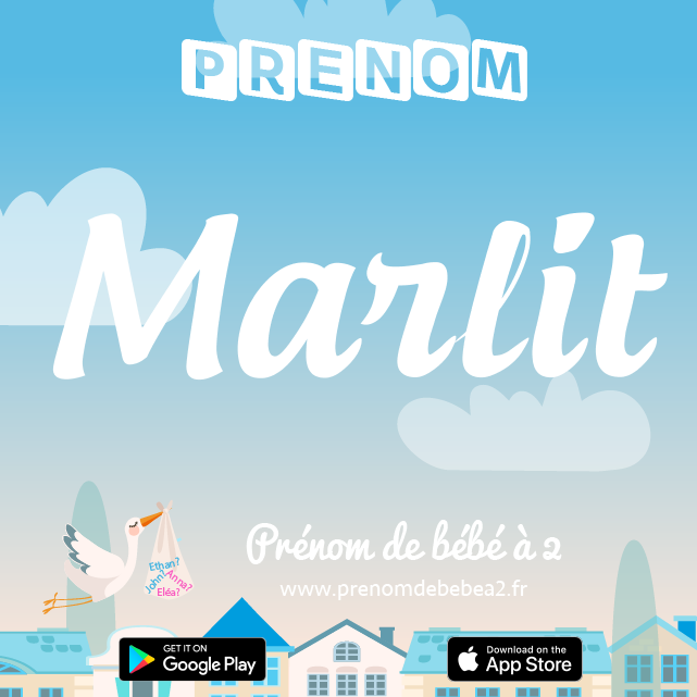 Prénom Marlit : Signification, origine, popularité