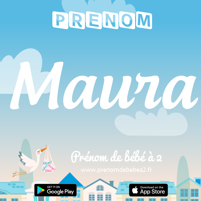 Prénom Maura : Signification, origine, popularité