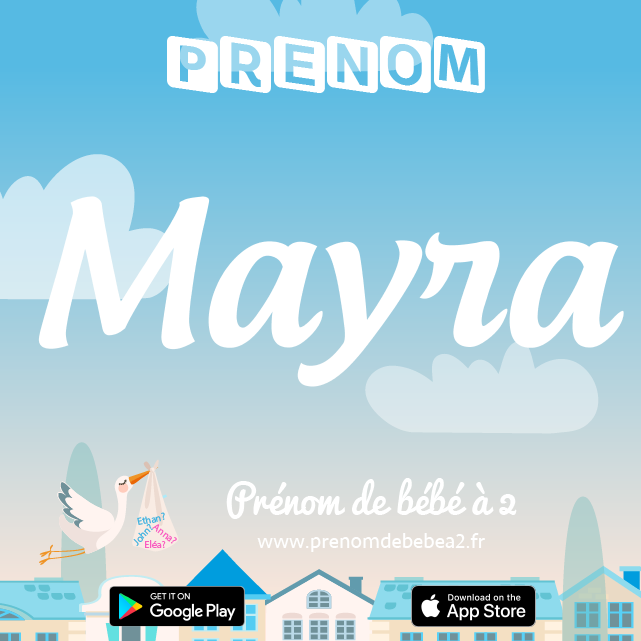 Prénom Mayra : Signification, origine, popularité