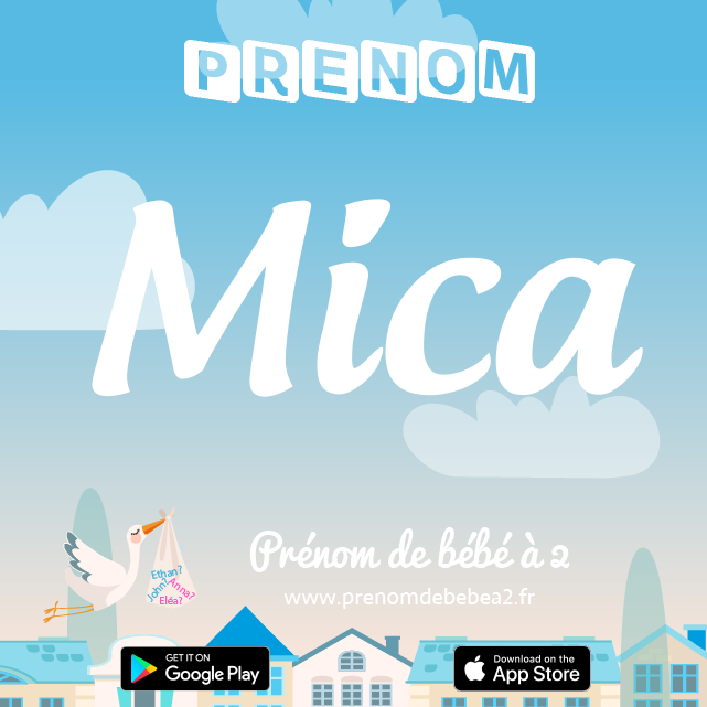 Prénom Mica : Signification, origine, popularité