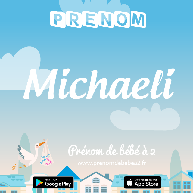 Prénom Michaeli : Signification, origine, popularité