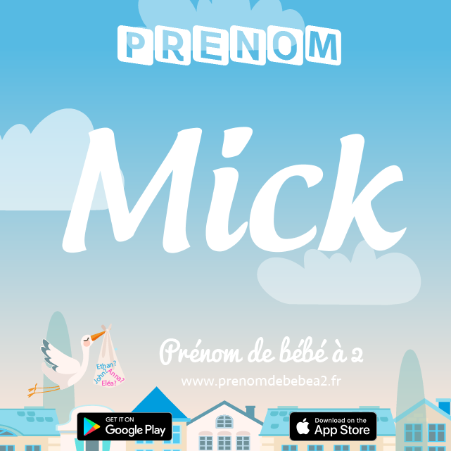 Prénom Mick : Signification, origine, popularité
