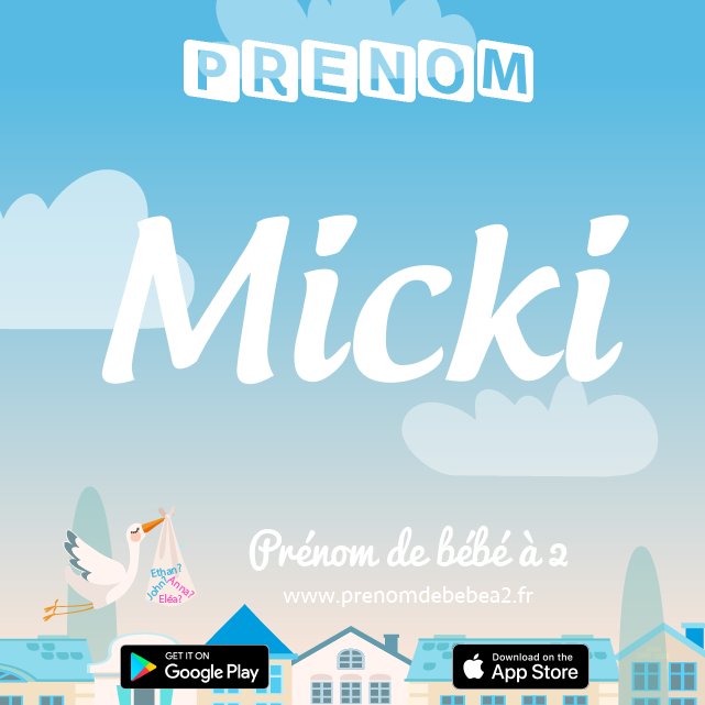 Prénom Micki : Signification, origine, popularité