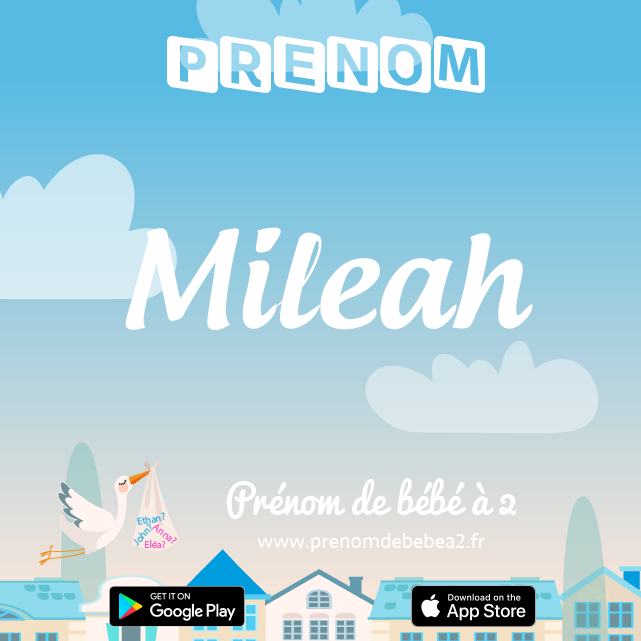 Prénom Mileah : Signification, origine, popularité