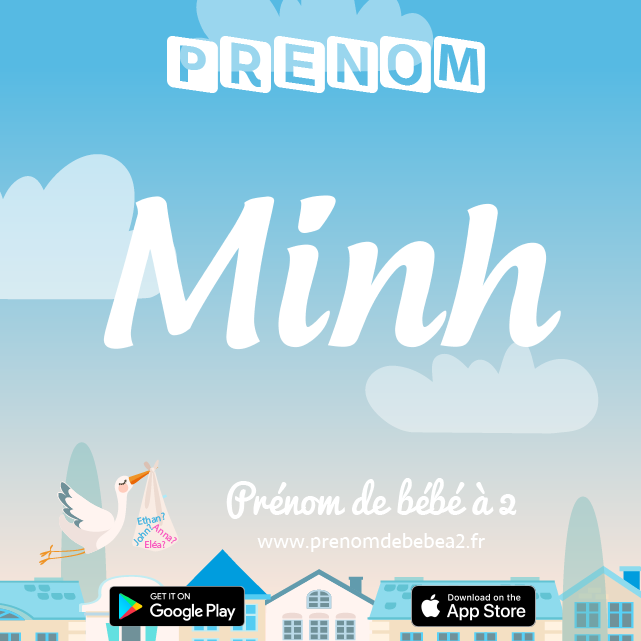 Prénom Minh : Signification, origine, popularité