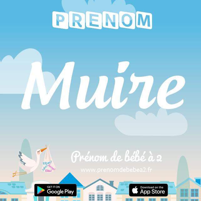 Prénom Muire : Signification, origine, popularité